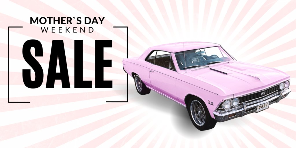 Mother's Day Weekend Sale
